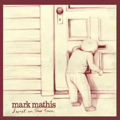 Secret in This Town by Mark Mathis album reviews, ratings, credits