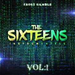 The Sixteens, Vol. 1 by Frost Gamble album reviews, ratings, credits