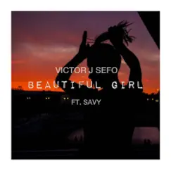 Beautiful Girl (feat. Savy) Song Lyrics