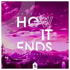 How It Ends (feat. Eileen) Song Lyrics