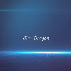 Mr. Dragon (Instrumental) Song Lyrics
