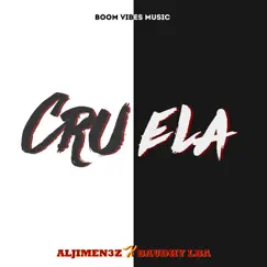 Cruela - Single by Aljimen3z & Baudhy LBA album reviews, ratings, credits