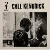 Call Kendrick - Single album lyrics, reviews, download