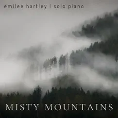 Misty Mountains - Single by Emilee Hartley album reviews, ratings, credits