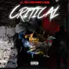 Critical (feat. Meek & Lil Tae) - Single album lyrics, reviews, download