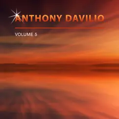Anthony Davilio, Vol. 5 by Anthony Davilio album reviews, ratings, credits