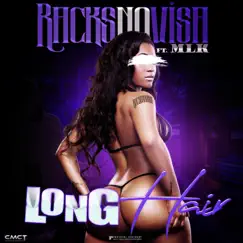 Long Hair (feat. Mlk) - Single by Racksnovisa album reviews, ratings, credits