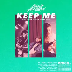 Keep Me (feat. Austin Sebek & Sarah Juers) - Single by Chris Howland album reviews, ratings, credits