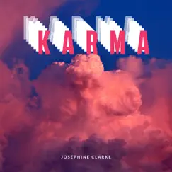 Karma - Single by Josephine Clarke album reviews, ratings, credits