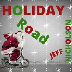 Holiday Road by Jeff Nicholson album reviews, ratings, credits