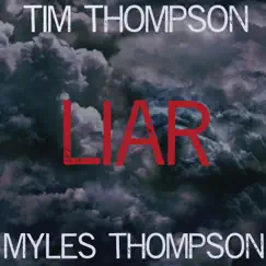 Liar - Single by Tim Thompson & Myles Thompson album reviews, ratings, credits