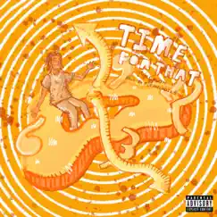 Time for That - Single by 24kGoldn album reviews, ratings, credits