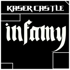 Infamy - Single by Kaser Castle album reviews, ratings, credits