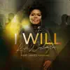 I Will (feat. James Fortune) - Single album lyrics, reviews, download