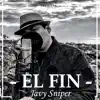 El Fin - Single album lyrics, reviews, download