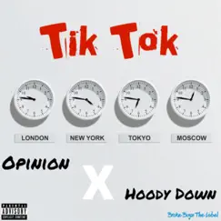 Tik Tok (feat. Hoody Down) - Single by Opinion album reviews, ratings, credits