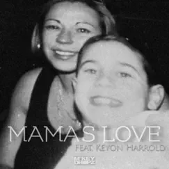 Mama's Love (feat. Keyon Harrold) - Single by Mikey Dropz album reviews, ratings, credits