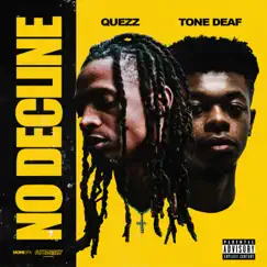 No Decline - Single by Tone Deaf & Quezz album reviews, ratings, credits