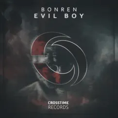 Evil Boy - Single by BonRen album reviews, ratings, credits