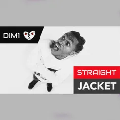 Straight Jacket - Single by Dim1 album reviews, ratings, credits