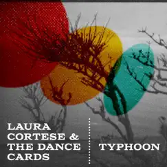 Typhoon (feat. Laura Cortese) - Single by Laura Cortese & The Dance Cards album reviews, ratings, credits