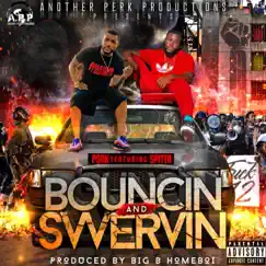 Bouncin' and Swervin' (feat. Spitta) - Single by P$rk album reviews, ratings, credits