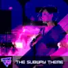 The Subway Theme - Single album lyrics, reviews, download