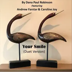 Your Smile (Duet Version) [feat. Andrew Farstar & Caroline Joy] Song Lyrics