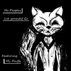 Let Yourself Go - Single by Mr. Peoples album reviews, ratings, credits