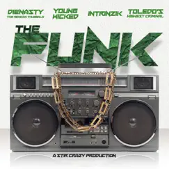 The Funk (feat. DieNasty the Mexican Thuggalo, Young Wicked & Toledo's Highest Criminal) - Single by Intrinzik album reviews, ratings, credits