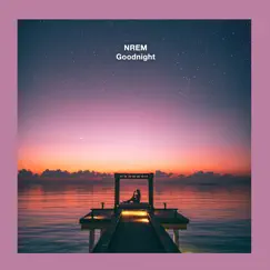 Goodnight - EP by NREM album reviews, ratings, credits
