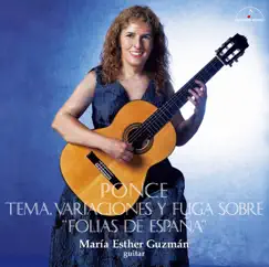 Ponce: Tema, variaciones y Fuga sobre “Folías de España” by María Esther Guzmán album reviews, ratings, credits