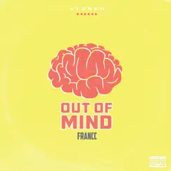 Out of Mind - Single by Francc album reviews, ratings, credits