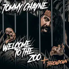 Welcome to the Zoo + Throwdown - Single by Tommy Chayne album reviews, ratings, credits