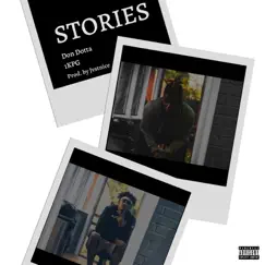 Stories - Single by Don Dotta, 1kpg & JvstNice album reviews, ratings, credits