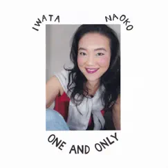 One and Only - Single by Iwata Naoko album reviews, ratings, credits