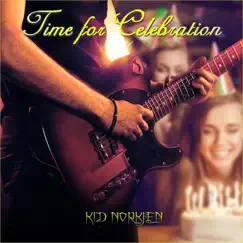 Time for Celebration - Single by Kid Norkjen album reviews, ratings, credits