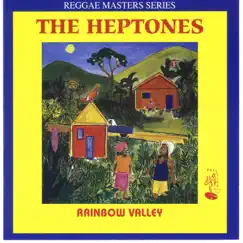 Rainbow Valley by The Heptones album reviews, ratings, credits
