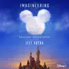 The Imagineering Story (Original Soundtrack) album lyrics, reviews, download