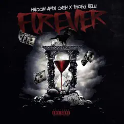 Forever - Single by Thoed Relli & Maccin' Afta Cash album reviews, ratings, credits