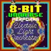 8 Bit Universe Performs Electric Light Orchestra album lyrics, reviews, download