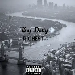 Richest - Single by Tiny Dotty album reviews, ratings, credits