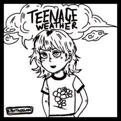 Teenage Weather - Single by Spottheasian album reviews, ratings, credits