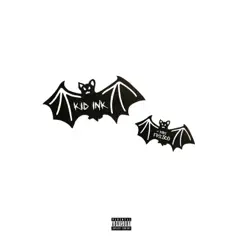 Bats Fly (feat. Rory Fresco) - Single by Kid Ink album reviews, ratings, credits