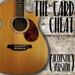 The Card Cheat (Acoustic Version) - Single by Jack Muskrat album reviews, ratings, credits