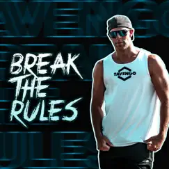 Break the Rules (Extended Version) Song Lyrics