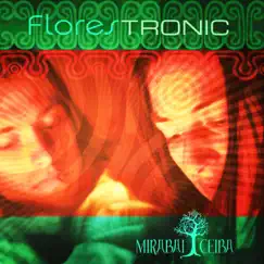 FloresTRONIC - EP by Mirabai Ceiba album reviews, ratings, credits
