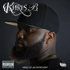 Mind of an Introvert by Khris B album reviews, ratings, credits