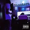 Shooters (feat. SkoolBoyMucci) - Single album lyrics, reviews, download