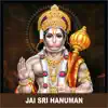 Jai Sri Hanuman album lyrics, reviews, download